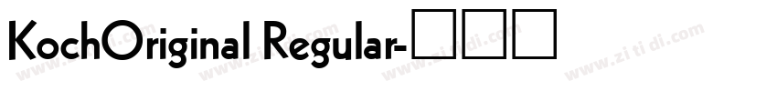 KochOriginal Regular字体转换